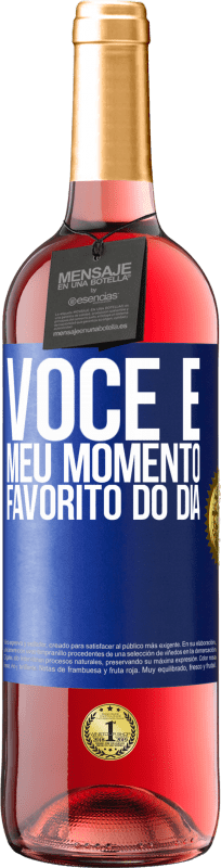 29,95 € Envio grátis | Vinho rosé Edição ROSÉ Você é meu momento favorito do dia Etiqueta Azul. Etiqueta personalizável Vinho jovem Colheita 2024 Tempranillo