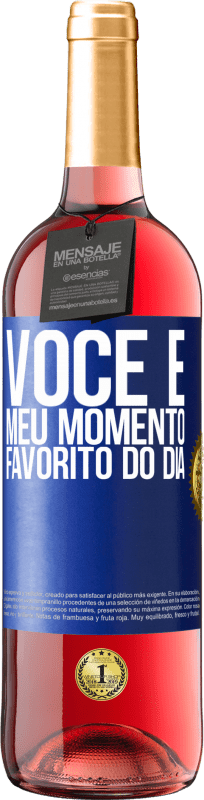 29,95 € Envio grátis | Vinho rosé Edição ROSÉ Você é meu momento favorito do dia Etiqueta Azul. Etiqueta personalizável Vinho jovem Colheita 2025 Tempranillo
