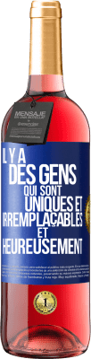 29,95 € Envoi gratuit | Vin rosé Édition ROSÉ Il y a des gens qui sont uniques et irremplaçables. Et heureusement Étiquette Bleue. Étiquette personnalisable Vin jeune Récolte 2023 Tempranillo