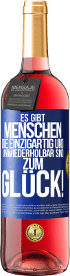 29,95 € Kostenloser Versand | Roséwein ROSÉ Ausgabe Es gibt Menschen, die einzigartig und unwiederholbar sind. Zum Glück! Blaue Markierung. Anpassbares Etikett Junger Wein Ernte 2024 Tempranillo