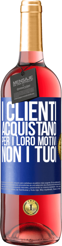 29,95 € Spedizione Gratuita | Vino rosato Edizione ROSÉ I clienti acquistano per i loro motivi, non i tuoi Etichetta Blu. Etichetta personalizzabile Vino giovane Raccogliere 2024 Tempranillo