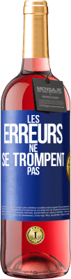 29,95 € Envoi gratuit | Vin rosé Édition ROSÉ Les erreurs ne se trompent pas Étiquette Bleue. Étiquette personnalisable Vin jeune Récolte 2024 Tempranillo