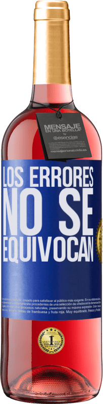 29,95 € Envío gratis | Vino Rosado Edición ROSÉ Los errores no se equivocan Etiqueta Azul. Etiqueta personalizable Vino joven Cosecha 2024 Tempranillo