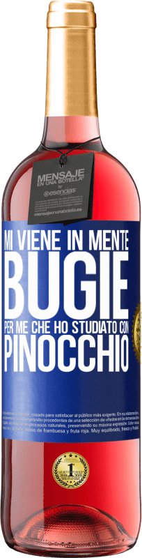 29,95 € Spedizione Gratuita | Vino rosato Edizione ROSÉ Mi viene in mente bugie. Per me che ho studiato con Pinocchio Etichetta Blu. Etichetta personalizzabile Vino giovane Raccogliere 2024 Tempranillo