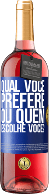 29,95 € Envio grátis | Vinho rosé Edição ROSÉ qual você prefere, ou quem escolhe você? Etiqueta Azul. Etiqueta personalizável Vinho jovem Colheita 2024 Tempranillo