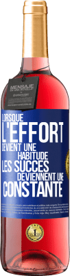 29,95 € Envoi gratuit | Vin rosé Édition ROSÉ Lorsque l'effort devient une habitude, les succès deviennent une constante Étiquette Bleue. Étiquette personnalisable Vin jeune Récolte 2025 Tempranillo
