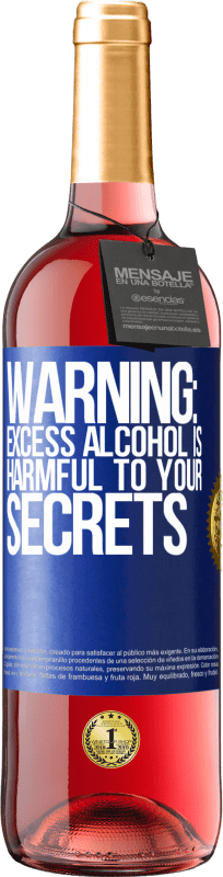 29,95 € 送料無料 | ロゼワイン ROSÉエディション 警告：過剰なアルコールはあなたの秘密に有害です 青いタグ. カスタマイズ可能なラベル 若いワイン 収穫 2023 Tempranillo