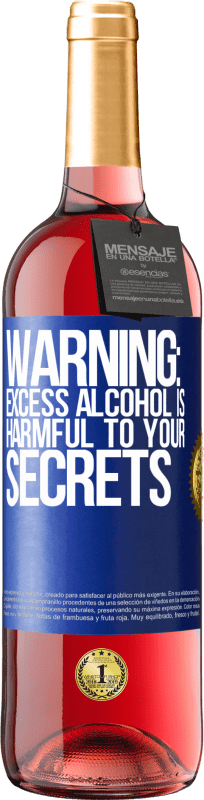 29,95 € Free Shipping | Rosé Wine ROSÉ Edition Warning: Excess alcohol is harmful to your secrets Blue Label. Customizable label Young wine Harvest 2024 Tempranillo