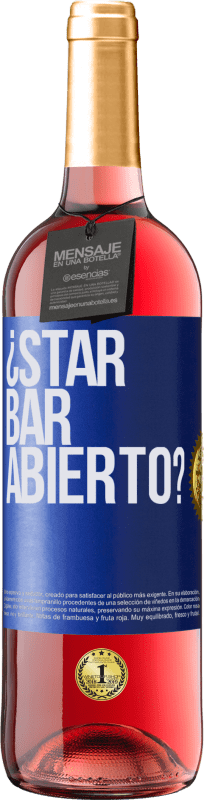 29,95 € Kostenloser Versand | Roséwein ROSÉ Ausgabe ¿STAR BAR abierto? Blaue Markierung. Anpassbares Etikett Junger Wein Ernte 2021 Tempranillo