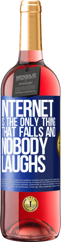 29,95 € Free Shipping | Rosé Wine ROSÉ Edition Internet is the only thing that falls and nobody laughs Blue Label. Customizable label Young wine Harvest 2024 Tempranillo