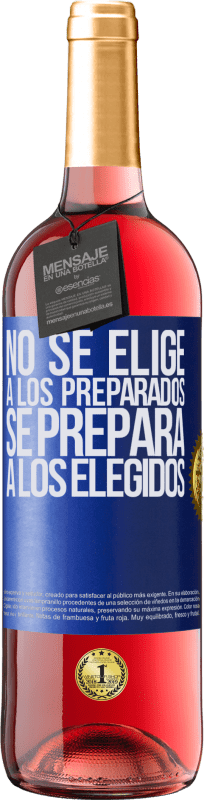 29,95 € Envío gratis | Vino Rosado Edición ROSÉ No se elige a los preparados, se prepara a los elegidos Etiqueta Azul. Etiqueta personalizable Vino joven Cosecha 2023 Tempranillo