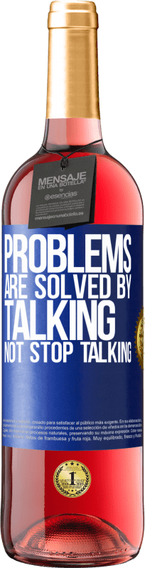 29,95 € Free Shipping | Rosé Wine ROSÉ Edition Problems are solved by talking, not stop talking Blue Label. Customizable label Young wine Harvest 2024 Tempranillo
