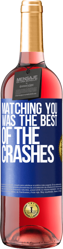 29,95 € Free Shipping | Rosé Wine ROSÉ Edition Matching you was the best of the crashes Blue Label. Customizable label Young wine Harvest 2025 Tempranillo