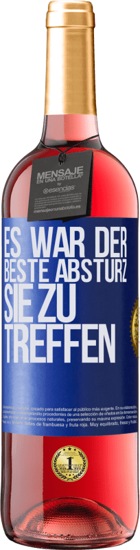 29,95 € Kostenloser Versand | Roséwein ROSÉ Ausgabe Es war der beste Absturz, Sie zu treffen Blaue Markierung. Anpassbares Etikett Junger Wein Ernte 2023 Tempranillo