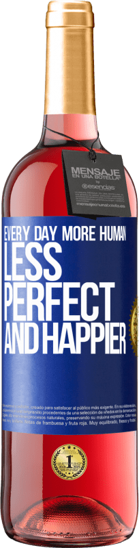 29,95 € 免费送货 | 桃红葡萄酒 ROSÉ版 每天都更加人性化，不那么完美，更快乐 蓝色标签. 可自定义的标签 青年酒 收成 2023 Tempranillo