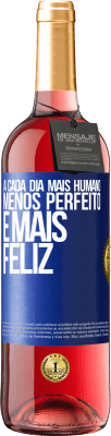 29,95 € Envio grátis | Vinho rosé Edição ROSÉ A cada dia mais humano, menos perfeito e mais feliz Etiqueta Azul. Etiqueta personalizável Vinho jovem Colheita 2024 Tempranillo