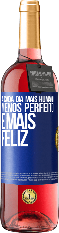 29,95 € Envio grátis | Vinho rosé Edição ROSÉ A cada dia mais humano, menos perfeito e mais feliz Etiqueta Azul. Etiqueta personalizável Vinho jovem Colheita 2023 Tempranillo