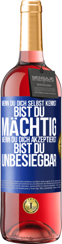 29,95 € Kostenloser Versand | Roséwein ROSÉ Ausgabe Wenn du dich selbst kennst, bist du mächtig. Wenn du dich akzeptierst, bist du unbesiegbar Blaue Markierung. Anpassbares Etikett Junger Wein Ernte 2024 Tempranillo