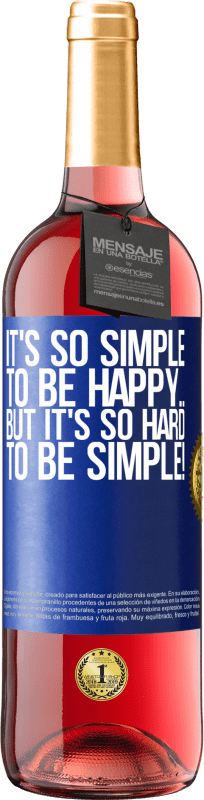 29,95 € 免费送货 | 桃红葡萄酒 ROSÉ版 快乐是如此简单……但是变得如此简单却是如此！ 蓝色标签. 可自定义的标签 青年酒 收成 2023 Tempranillo