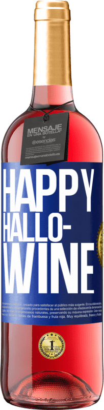 29,95 € 送料無料 | ロゼワイン ROSÉエディション Happy Hallo-Wine 青いタグ. カスタマイズ可能なラベル 若いワイン 収穫 2023 Tempranillo
