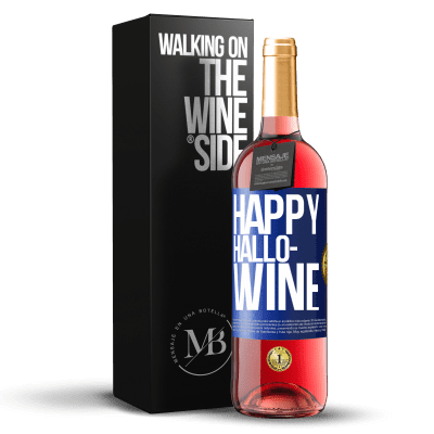 «Happy Hallo-Wine» ROSÉ Edition