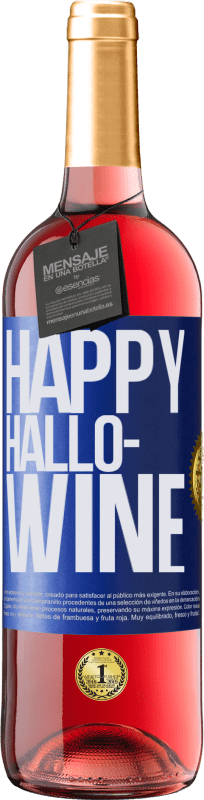 29,95 € Envío gratis | Vino Rosado Edición ROSÉ Happy Hallo-Wine Etiqueta Azul. Etiqueta personalizable Vino joven Cosecha 2023 Tempranillo