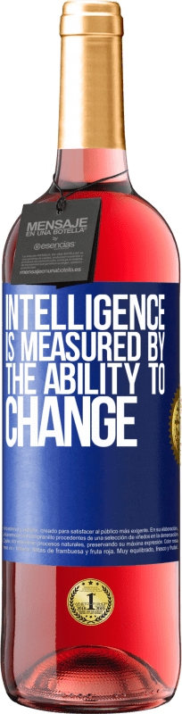 29,95 € 免费送货 | 桃红葡萄酒 ROSÉ版 智力是通过变化的能力来衡量的 蓝色标签. 可自定义的标签 青年酒 收成 2023 Tempranillo