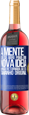 29,95 € Envio grátis | Vinho rosé Edição ROSÉ A mente que se abre para uma nova idéia nunca retornará ao seu tamanho original Etiqueta Azul. Etiqueta personalizável Vinho jovem Colheita 2024 Tempranillo