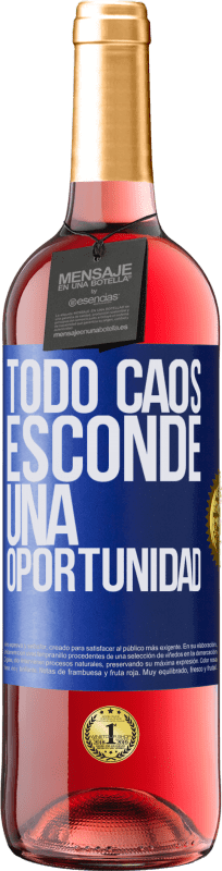 29,95 € Envío gratis | Vino Rosado Edición ROSÉ Todo caos esconde una oportunidad Etiqueta Azul. Etiqueta personalizable Vino joven Cosecha 2023 Tempranillo