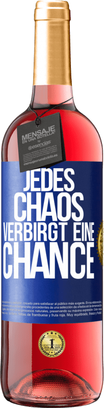 29,95 € Kostenloser Versand | Roséwein ROSÉ Ausgabe Jedes Chaos verbirgt eine Chance Blaue Markierung. Anpassbares Etikett Junger Wein Ernte 2023 Tempranillo
