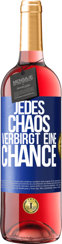 29,95 € Kostenloser Versand | Roséwein ROSÉ Ausgabe Jedes Chaos verbirgt eine Chance Blaue Markierung. Anpassbares Etikett Junger Wein Ernte 2025 Tempranillo