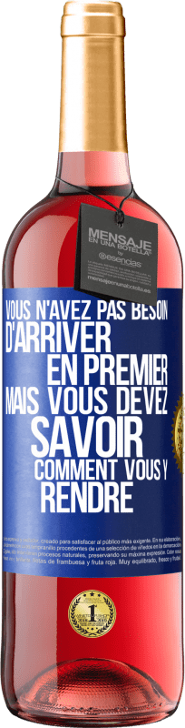 29,95 € Envoi gratuit | Vin rosé Édition ROSÉ Vous n'avez pas besoin d'arriver en premier, mais vous devez savoir comment vous y rendre Étiquette Bleue. Étiquette personnalisable Vin jeune Récolte 2024 Tempranillo