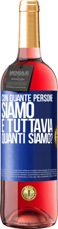 29,95 € Spedizione Gratuita | Vino rosato Edizione ROSÉ Con quante persone siamo e tuttavia quanti siamo? Etichetta Blu. Etichetta personalizzabile Vino giovane Raccogliere 2024 Tempranillo