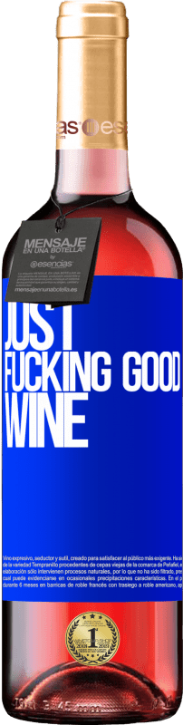 29,95 € Envoi gratuit | Vin rosé Édition ROSÉ Just fucking good wine Étiquette Bleue. Étiquette personnalisable Vin jeune Récolte 2024 Tempranillo