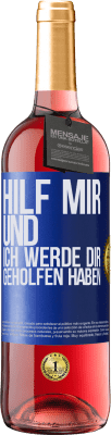 29,95 € Kostenloser Versand | Roséwein ROSÉ Ausgabe Hilf mir und ich werde dir geholfen haben Blaue Markierung. Anpassbares Etikett Junger Wein Ernte 2023 Tempranillo