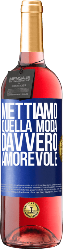 29,95 € Spedizione Gratuita | Vino rosato Edizione ROSÉ Mettiamo quella moda davvero amorevole Etichetta Blu. Etichetta personalizzabile Vino giovane Raccogliere 2024 Tempranillo