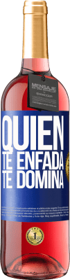29,95 € Envío gratis | Vino Rosado Edición ROSÉ Quien te enfada, te domina Etiqueta Azul. Etiqueta personalizable Vino joven Cosecha 2025 Tempranillo
