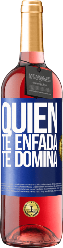 29,95 € Envío gratis | Vino Rosado Edición ROSÉ Quien te enfada, te domina Etiqueta Azul. Etiqueta personalizable Vino joven Cosecha 2024 Tempranillo