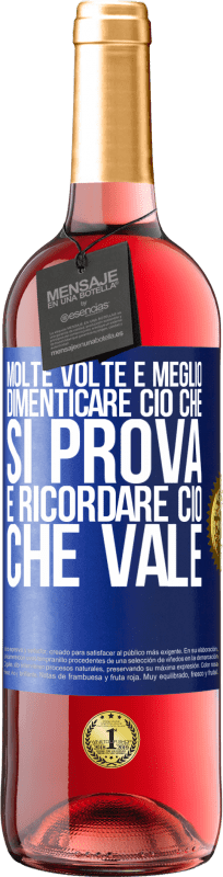 29,95 € Spedizione Gratuita | Vino rosato Edizione ROSÉ Molte volte è meglio dimenticare ciò che si prova e ricordare ciò che vale Etichetta Blu. Etichetta personalizzabile Vino giovane Raccogliere 2024 Tempranillo