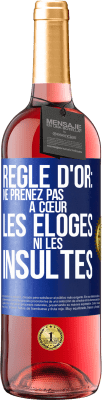 29,95 € Envoi gratuit | Vin rosé Édition ROSÉ Règle d'or: ne prenez pas à cœur les éloges ni les insultes Étiquette Bleue. Étiquette personnalisable Vin jeune Récolte 2024 Tempranillo