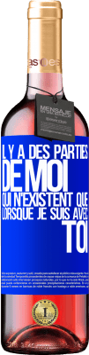 29,95 € Envoi gratuit | Vin rosé Édition ROSÉ Il y a des parties de moi qui n'existent que lorsque je suis avec toi Étiquette Bleue. Étiquette personnalisable Vin jeune Récolte 2024 Tempranillo