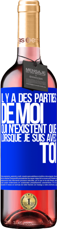 29,95 € Envoi gratuit | Vin rosé Édition ROSÉ Il y a des parties de moi qui n'existent que lorsque je suis avec toi Étiquette Bleue. Étiquette personnalisable Vin jeune Récolte 2024 Tempranillo