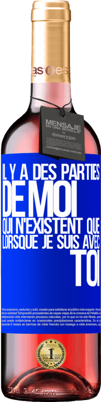 29,95 € Envoi gratuit | Vin rosé Édition ROSÉ Il y a des parties de moi qui n'existent que lorsque je suis avec toi Étiquette Bleue. Étiquette personnalisable Vin jeune Récolte 2025 Tempranillo