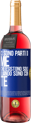 29,95 € Spedizione Gratuita | Vino rosato Edizione ROSÉ Ci sono parti di me che esistono solo quando sono con te Etichetta Blu. Etichetta personalizzabile Vino giovane Raccogliere 2023 Tempranillo