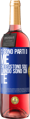29,95 € Spedizione Gratuita | Vino rosato Edizione ROSÉ Ci sono parti di me che esistono solo quando sono con te Etichetta Blu. Etichetta personalizzabile Vino giovane Raccogliere 2025 Tempranillo