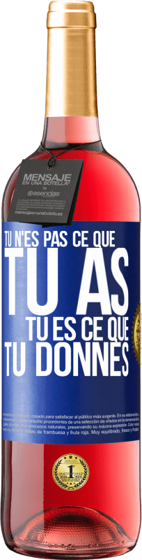 29,95 € Envoi gratuit | Vin rosé Édition ROSÉ Tu n'es pas ce que tu as. Tu es ce que tu donnes Étiquette Bleue. Étiquette personnalisable Vin jeune Récolte 2024 Tempranillo