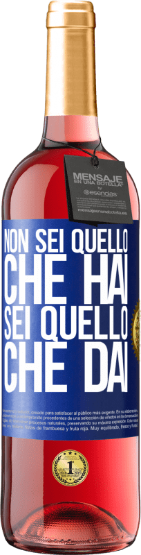 29,95 € Spedizione Gratuita | Vino rosato Edizione ROSÉ Non sei quello che hai. Sei quello che dai Etichetta Blu. Etichetta personalizzabile Vino giovane Raccogliere 2025 Tempranillo