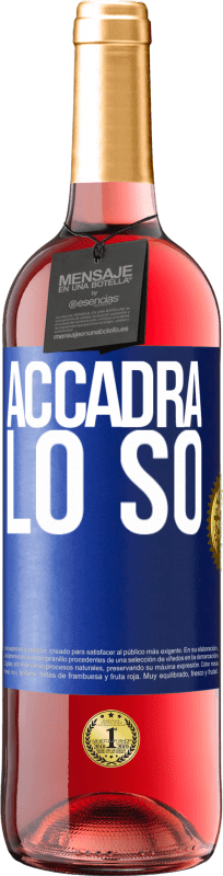 29,95 € Spedizione Gratuita | Vino rosato Edizione ROSÉ Accadrà ... lo so Etichetta Blu. Etichetta personalizzabile Vino giovane Raccogliere 2024 Tempranillo