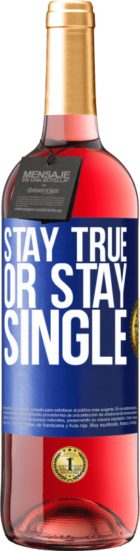 29,95 € Free Shipping | Rosé Wine ROSÉ Edition Stay true, or stay single Blue Label. Customizable label Young wine Harvest 2024 Tempranillo