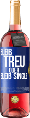 29,95 € Kostenloser Versand | Roséwein ROSÉ Ausgabe Bleib treu oder bleib Single Blaue Markierung. Anpassbares Etikett Junger Wein Ernte 2024 Tempranillo
